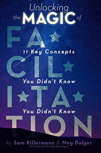 Unlocking the Magic of Facilitation