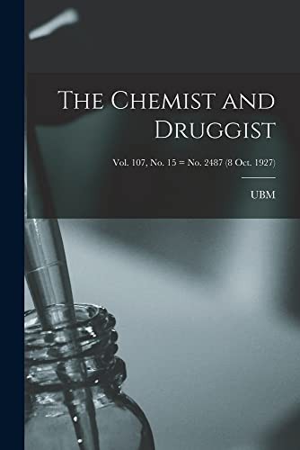 The Chemist and Druggist [electronic Resource]; Vol. 107, no. 15 = no. 2487
