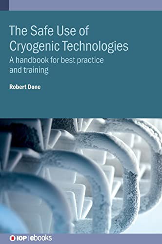 The Safe Use of Cryogenic Technologies