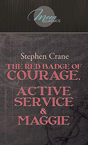 The Red Badge Of Courage, Active Service & Maggie