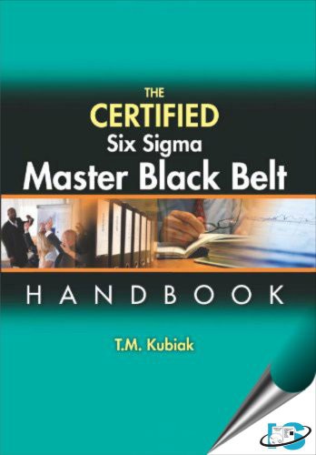 The Certified Six Sigma Master Black Belt Handbook,
