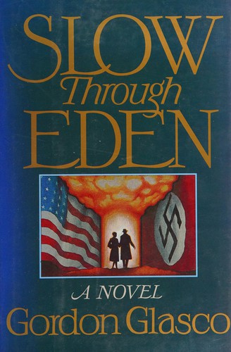 Slow through Eden