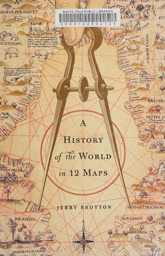 A history of the world in twelve maps
