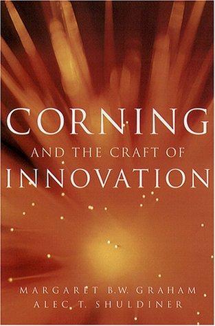 Corning and the craft of innovation