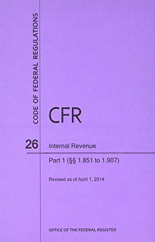 Code of Federal Regulations, Title 26, Internal Revenue, Pt. 1 , Revised as of April 1, 2014