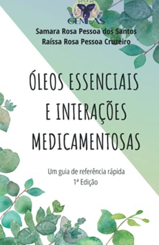 ÓLEOS ESSENCIAS E INTERAÇÕES MEDICAMENTOSAS