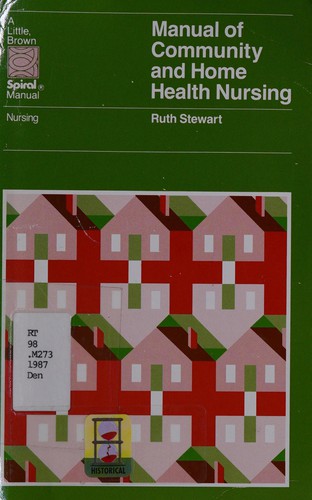 Manual of community and home health nursing