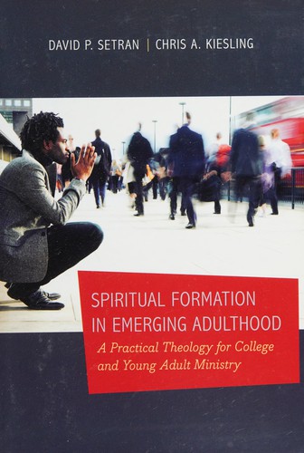 Spiritual formation in emerging adulthood