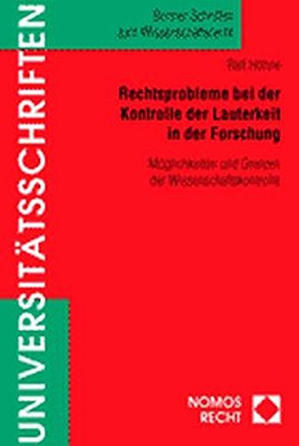 Rechtsprobleme Bei Der Kontrolle Der Lauterkeit in Der Forschung