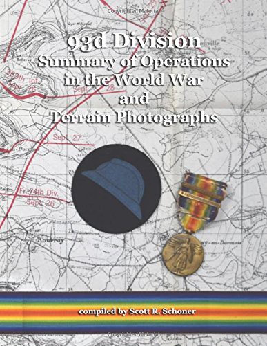 93d Division Summary of Operations in the World War and Terrain Photographs