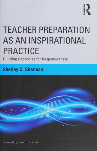 Teacher Preparation As an Inspirational Practice