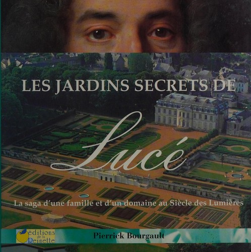Les Jardins secrets de Lucé