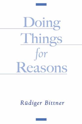 Doing Things for Reasons