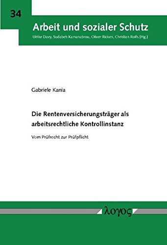 Die Rentenversicherungstrager ALS Arbeitsrechtliche Kontrollinstanz