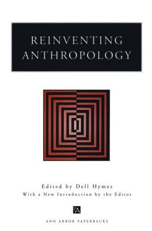 Reinventing Anthropology