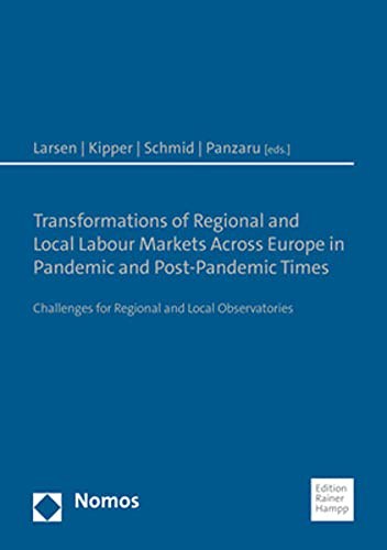Transformations of Regional and Local Labour Markets Across Europe in Pandemic and Post-pandemic Times