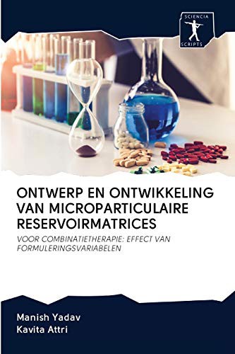 ONTWERP EN ONTWIKKELING VAN MICROPARTICULAIRE RESERVOIRMATRICES : VOOR COMBINATIETHERAPIE