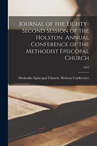 Journal of the Eighty-second Session of the Holston Annual Conference of the Methodist Episcopal Church; 1925