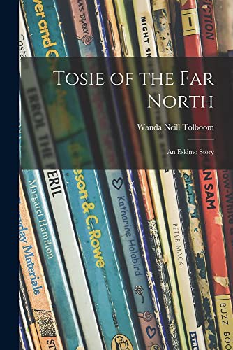 Tosie of the Far North