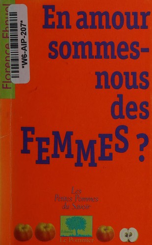 En amour sommes-nous des femmes?