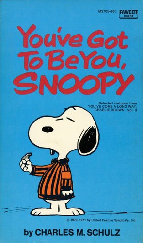 You've Got to be You, Snoopy