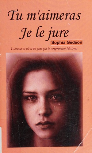 Tu m'aimeras je le jure