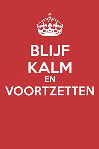 Blijf Kalm En Voortzetten