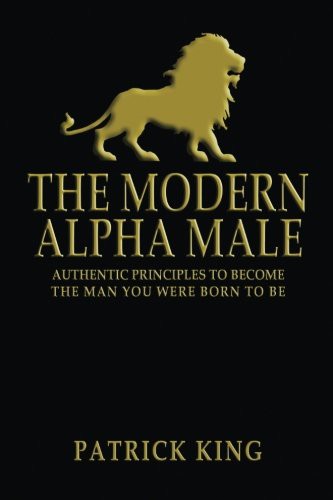 The Modern Alpha Male