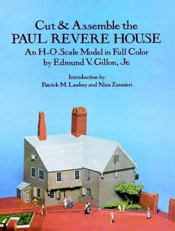 Cut & Assemble the Paul Revere House
