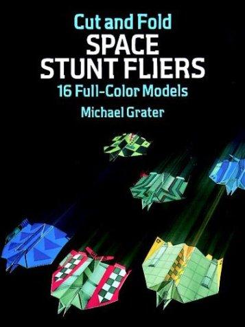 Cut and Fold Space Stunt Fliers