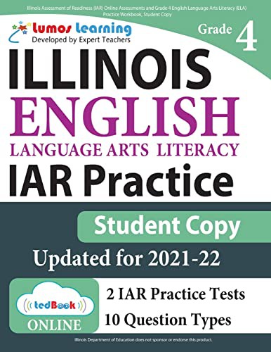 Illinois Assessment of Readiness  Online Assessments and Grade 4 English Language Arts Literacy  Practice Workbook, Student Copy