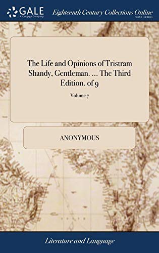 The Life and Opinions of Tristram Shandy, Gentleman. ... The Third Edition. of 9; Volume 7