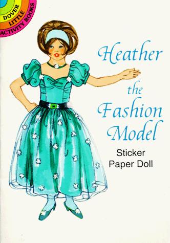 Heather the Fashion Model Sticker Paper Doll