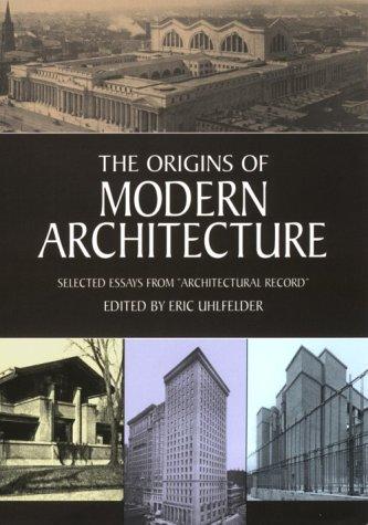 The origins of modern architecture