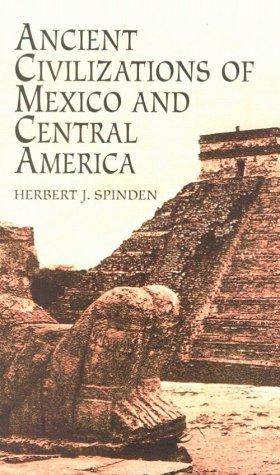 Ancient civilizations of Mexico and Central America