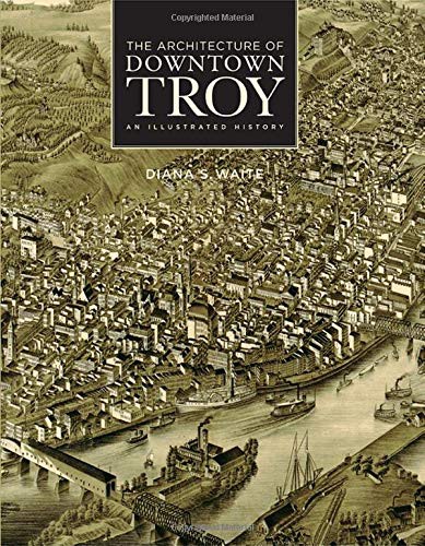 The Architecture of Downtown Troy
