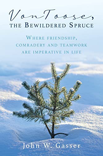 VonToose, the Bewildered Spruce