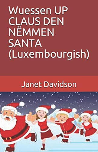 Wuessen UP CLAUS DEN NËMMEN SANTA