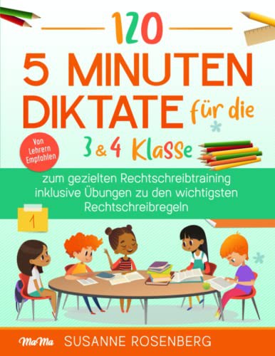 120 - 5 Minuten Diktate für die 3 & 4 Klasse