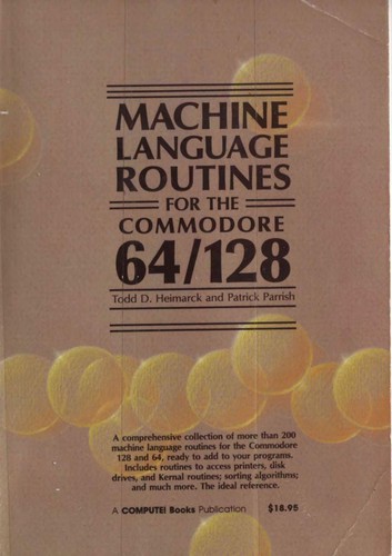 Machine language routines for the Commodore 64 and 128