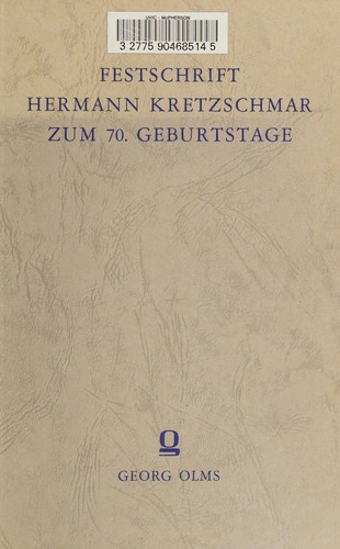 Festschrift Hermann Kretzschmar zum 70. [i.e. siebzigsten] Geburtstage