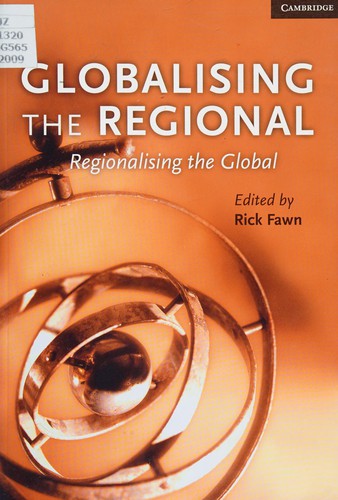 Globalising the regional, regionalising the global
