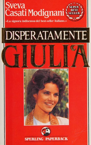 Disperatamente Giulia