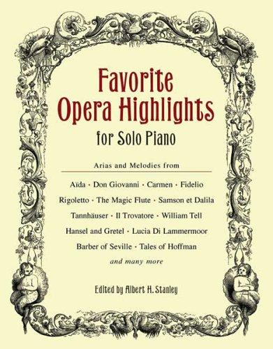 Favorite Opera Highlights for Solo Piano