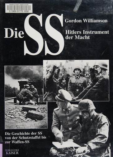 Die SS, Hitlers Instrument der Macht