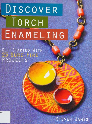 Discover Torch Enameling