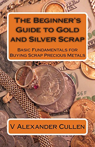 The Beginner's Guide to Gold and Silver Scrap