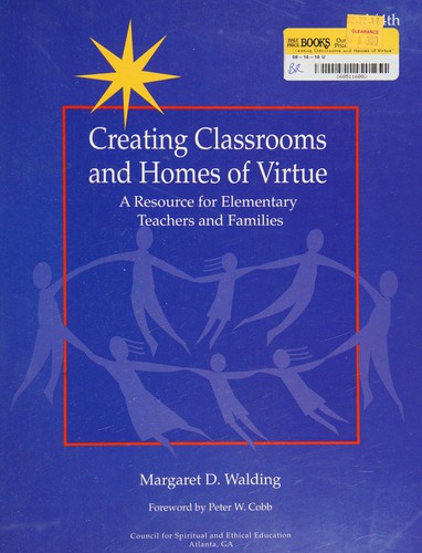 Creating classrooms and homes of virtue