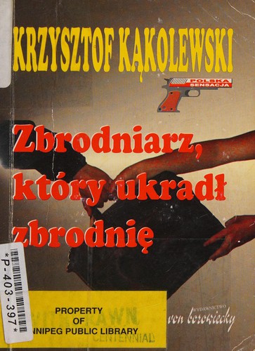 Zbrodniarz, który ukradł zbrodnię