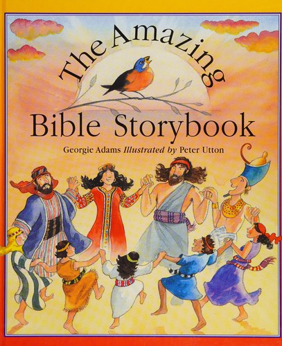 The amazing Bible storybook